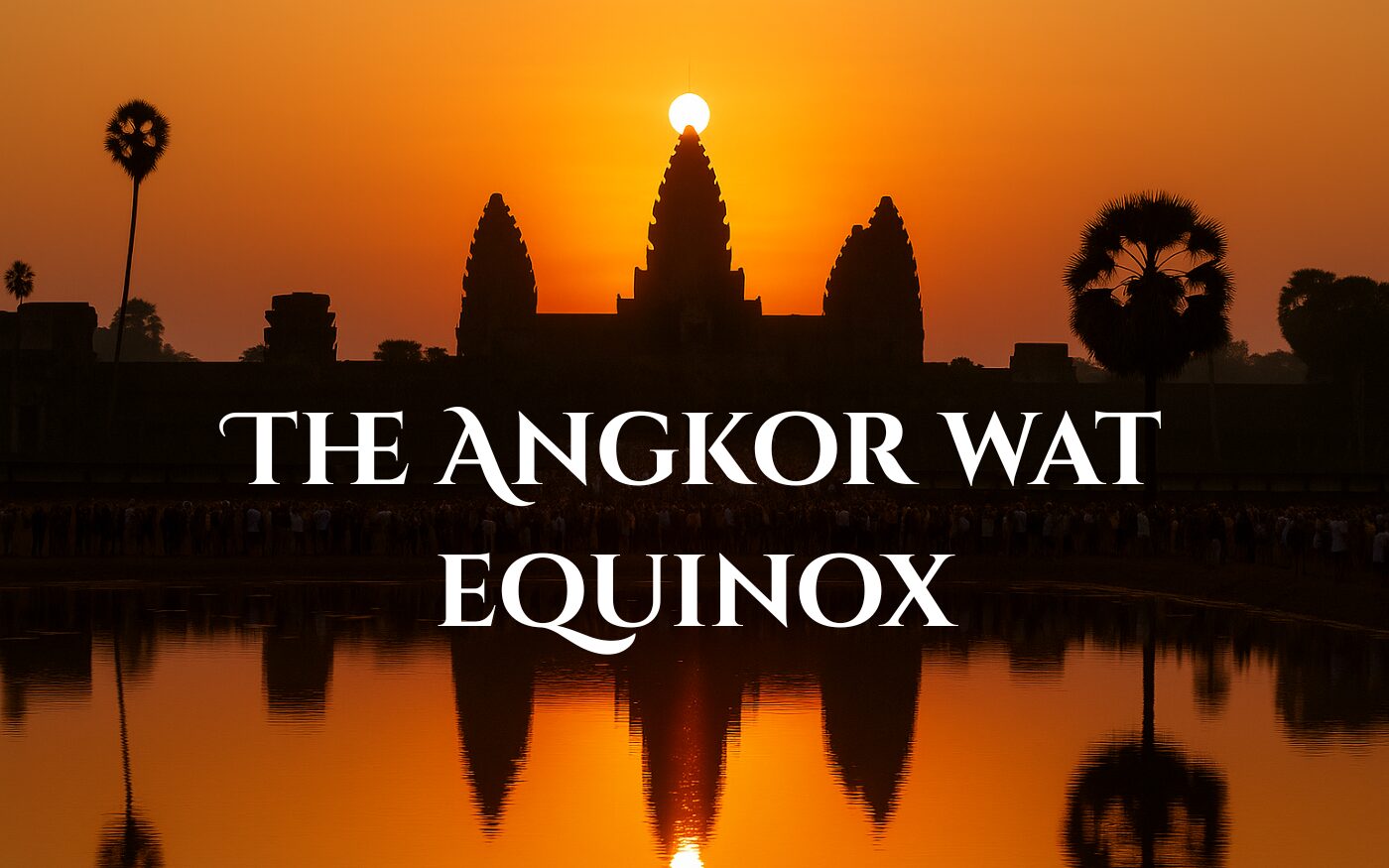Angkor Wat Equinox
